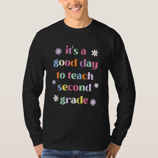 Camiseta 2do Grado Es Un Buen Día Para Enseñar Segundo Grad (Anverso)