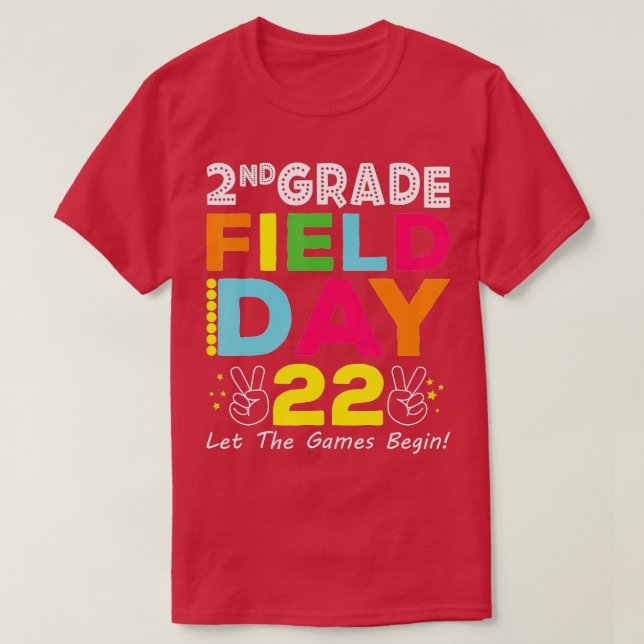 Camiseta 2nd Grade Field Day 2022 Let The Games Begin Schoo (Diseño del anverso)