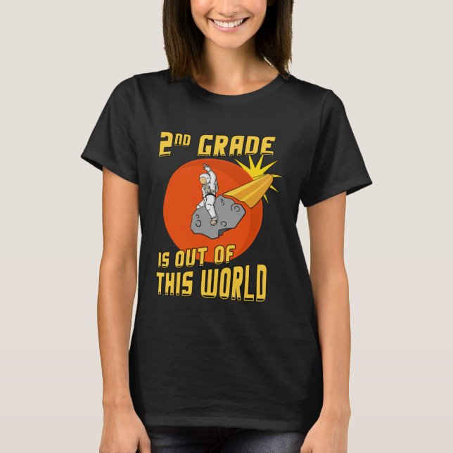 Camiseta 2nd Grade is Out of this World Astronaut (Anverso)