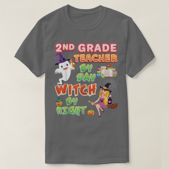 Camiseta 2nd Grade Teacher By Day Witch Night Halloween Sec (Diseño del anverso)