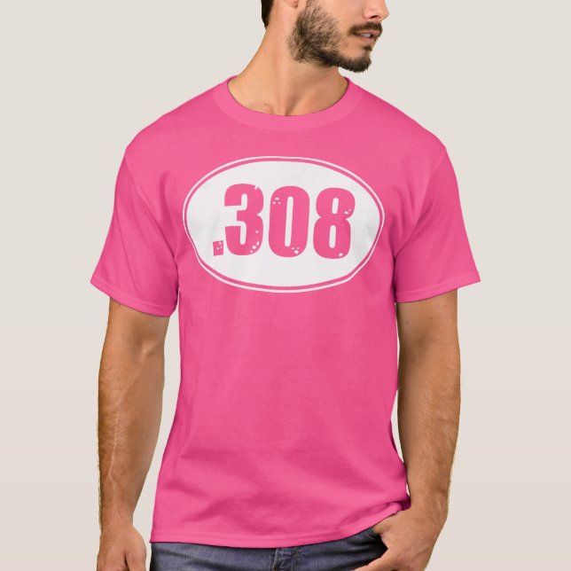 Camiseta 308 Pistol Rifle 308 Gun Ammo Round Size (Anverso)