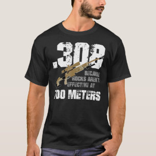 Camiseta 308 porque las rocas no son efectivas a 700 metros