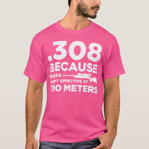 Camiseta 308 Porque Las Rocas No Son Efectivas A 700 Metros