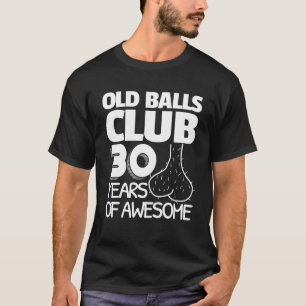 Camiseta 30.º Club de Bolas de Cumpleaños 30 años de asombr