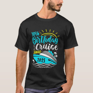 Camiseta 30.º Crucero De Cumpleaños 2025 Squad Vacation Tri