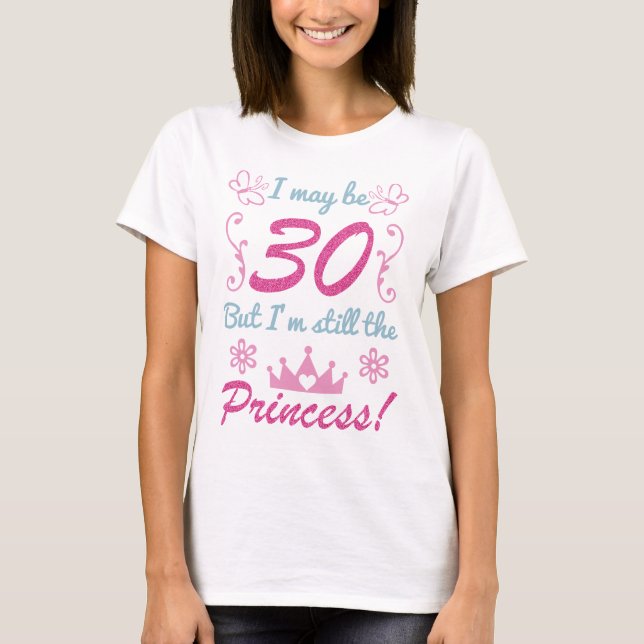 Camiseta 30.º Cumpleaños De La Princesa (Anverso)