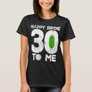 Camiseta 30.º cumpleaños Golf Funny Golfer Gift Golf Playe