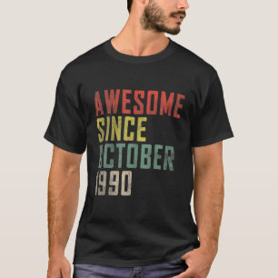 Camiseta 30.º cumpleaños increíble desde octubre de 1990