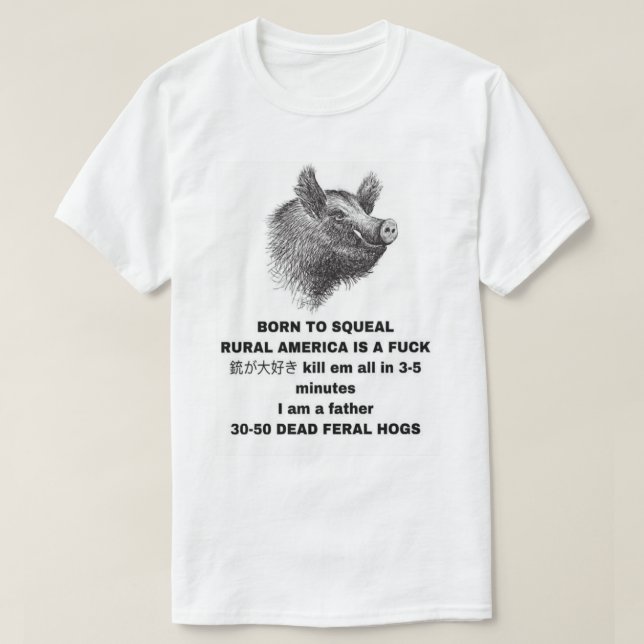 Camiseta 30-50 Hogs ferales nacidos en América rural en la  (Diseño del anverso)