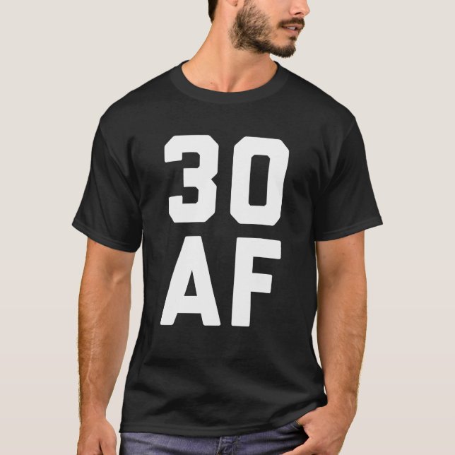 Camiseta 30 AF Gracioso regalo de cumpleaños número 30 (Anverso)