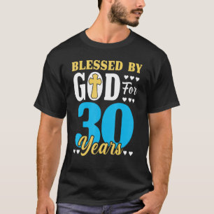 Camiseta 30 Aniversario De La Mujer Bendecida Por Dios Dura