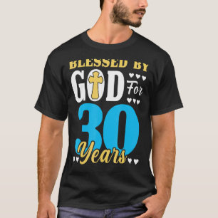 Camiseta 30 Aniversario De La Mujer Bendecida Por Dios Dura