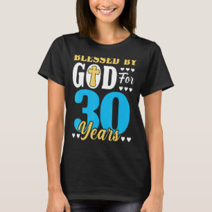Camiseta 30 Aniversario De La Mujer Bendecida Por Dios Dura