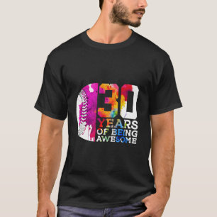 CAMISETA 30 AÑOS DE HABER SIDO UN BÉISBOL 30 CUMPLEAÑOS L