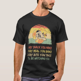 Camiseta 30 Cada Snack Que Hagas... Te Estaré Observando G
