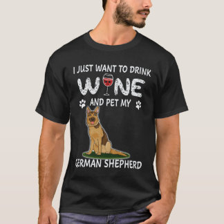Camiseta 30 Solo Quiero Beber Vino Y Acariciar A Mi Pastor
