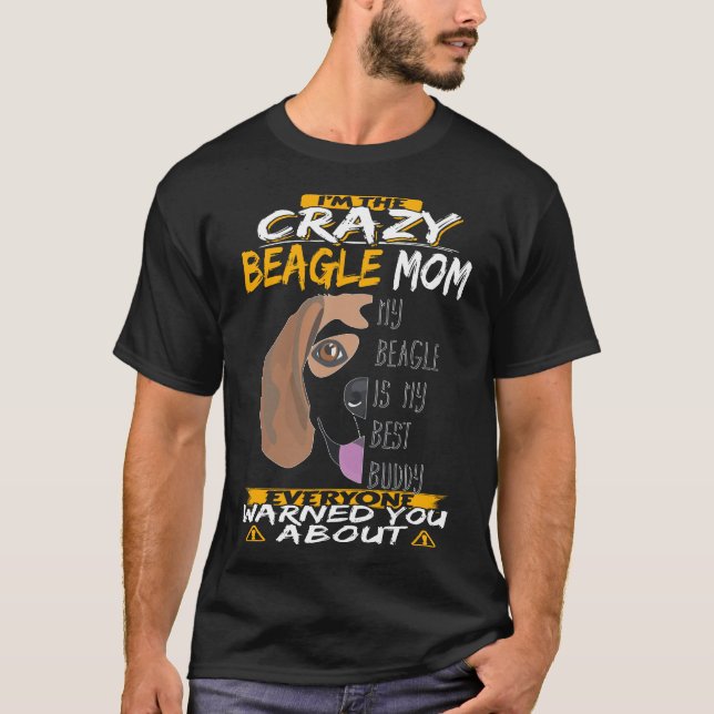 Camiseta 30 Soy la loca Beagle Mom (Anverso)