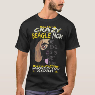 Camiseta 30 Soy La Loca Mamá Beagle Beagle
