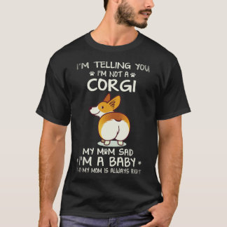 Camiseta 30 Te digo que no soy un Corgi