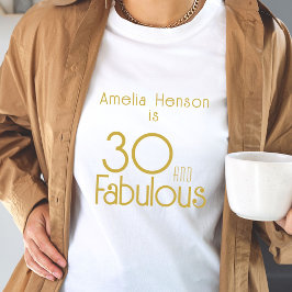 Camiseta 30 y fabuloso cumpleaños número 30