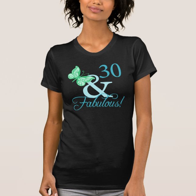 Camiseta 30 Y Fabulosos Regalos De Cumpleaños (Aqua) (Anverso)