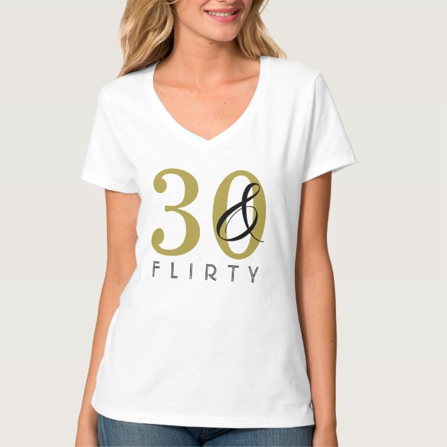 Camiseta 30 y Flirty 30th Birthday Gold Black (Anverso)