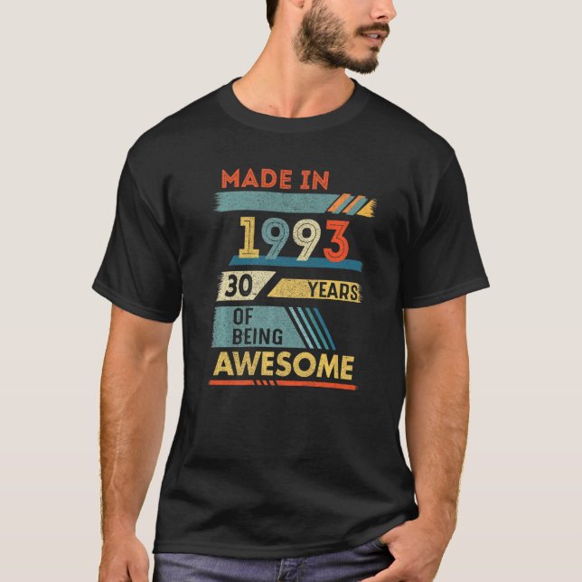 Camiseta 30 Years Old  Made in 1993 30 Years Of Being Aweso (Anverso)
