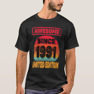 Camiseta 31º Cumpleaños Increíble Desde 1991 Edición Limita