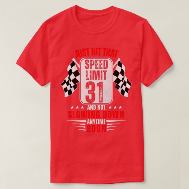Camiseta 31.º Rótulo de límite de velocidad de cumpleaños d (Diseño del anverso)