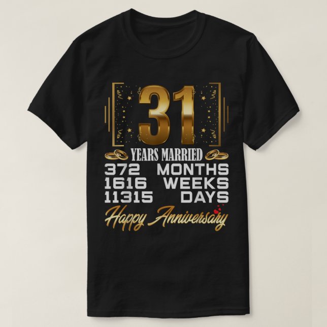 Camiseta 31 años de matrimonio - Gracioso 31° aniversario B (Diseño del anverso)