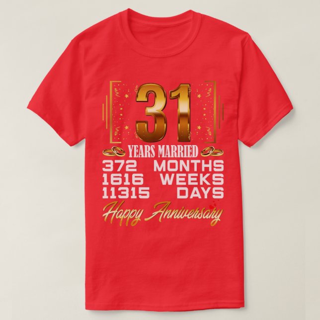 Camiseta 31 años de matrimonio gracioso 31 años de Boda (Diseño del anverso)