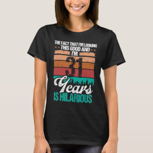 Camiseta 31 años luciendo este buen humor