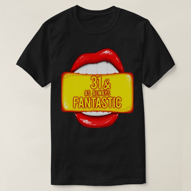 Camiseta 31 Años Mujeres 31 Como Siempre Fantástico Labio R (Diseño del anverso)