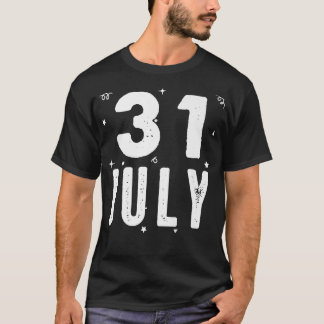 Camiseta 31 July Anniversary Party Special Occasions for To