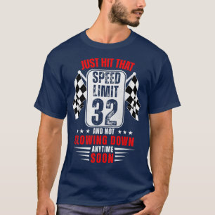 Camiseta 32.º Rótulo de límite de velocidad de cumpleaños d