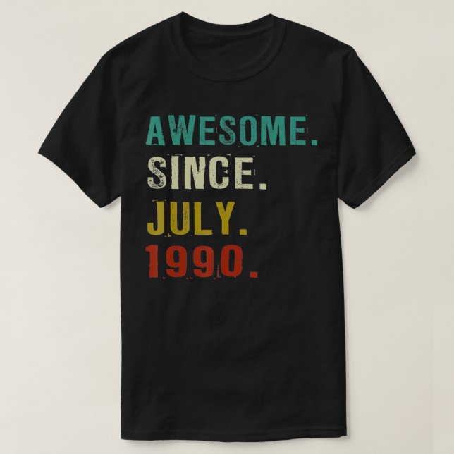 Camiseta 32 años de edad increíble desde julio de 1990 32º  (Diseño del anverso)
