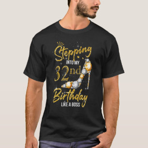 Camiseta 32 Años Entrando A Mi 32° Cumpleaños Como Un