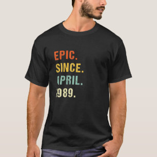 Camiseta 33ª Épica De Cumpleaños Desde Abril De 1989 33 Año