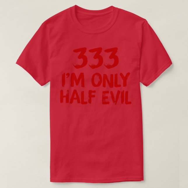 Camiseta 333 Soy Sólo Medio Mal (Diseño del anverso)