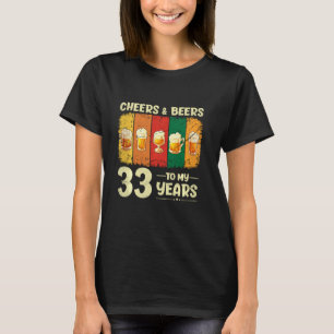 Camiseta 33.ª Alegría Y Cerveza A Los 33 Años