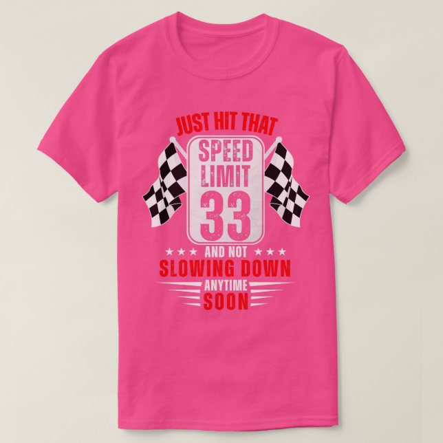 Camiseta 33.º Rótulo de límite de velocidad de cumpleaños d (Diseño del anverso)