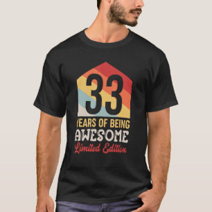 Camiseta 33 Años De Impresionante Cumpleaños 33