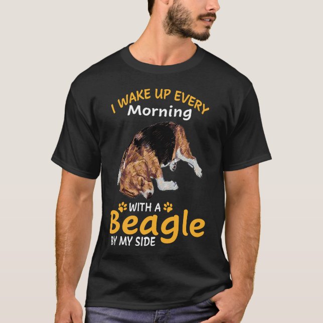 Camiseta 33 Me Despierto Cada Mañana Con Un Beagle De Mi Si (Anverso)