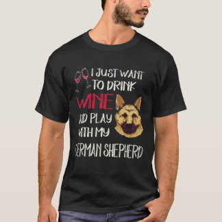 Camiseta 33 Solo Quiero Beber Vino Y Jugar Con Mi Alemán