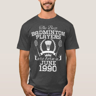 Camiseta 34 Year Old Birthday in June 1990 Best Badminton P