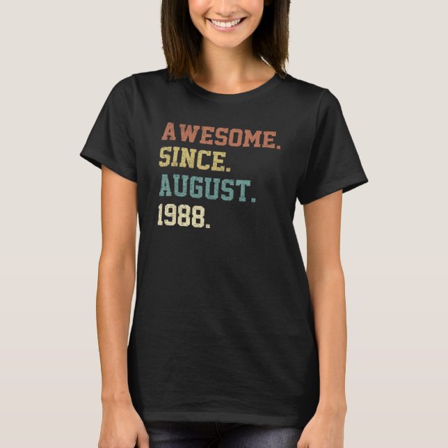Camiseta 34 Years Old  Awesome Since August 1988th Birthday (Anverso)