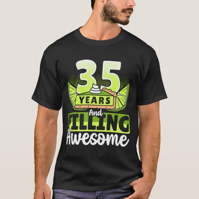 Camiseta 35 años llenando un maravilloso cumpleaños de pie  (Anverso)