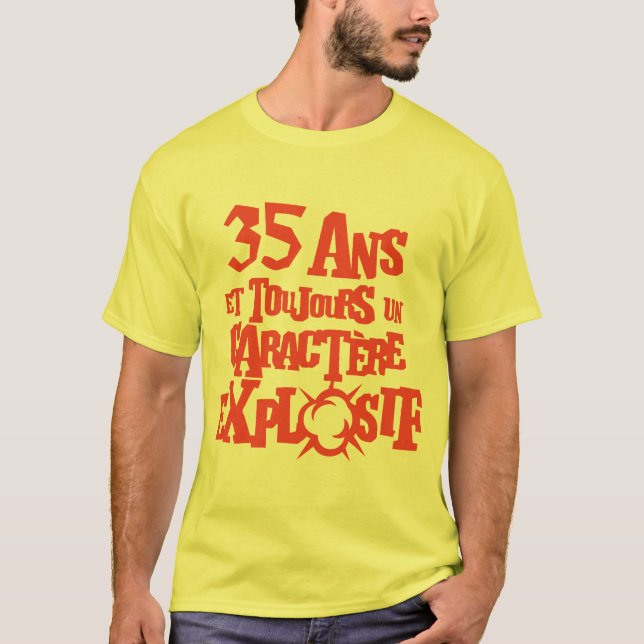Camiseta 35 ans caractere explosif anniversaire explosion (Anverso)
