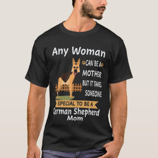 Camiseta 35 Cualquier mujer puede ser madre, pero se necesi
