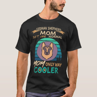 Camiseta 35 Madre Pastor Alemán Igual que una Madre Normal